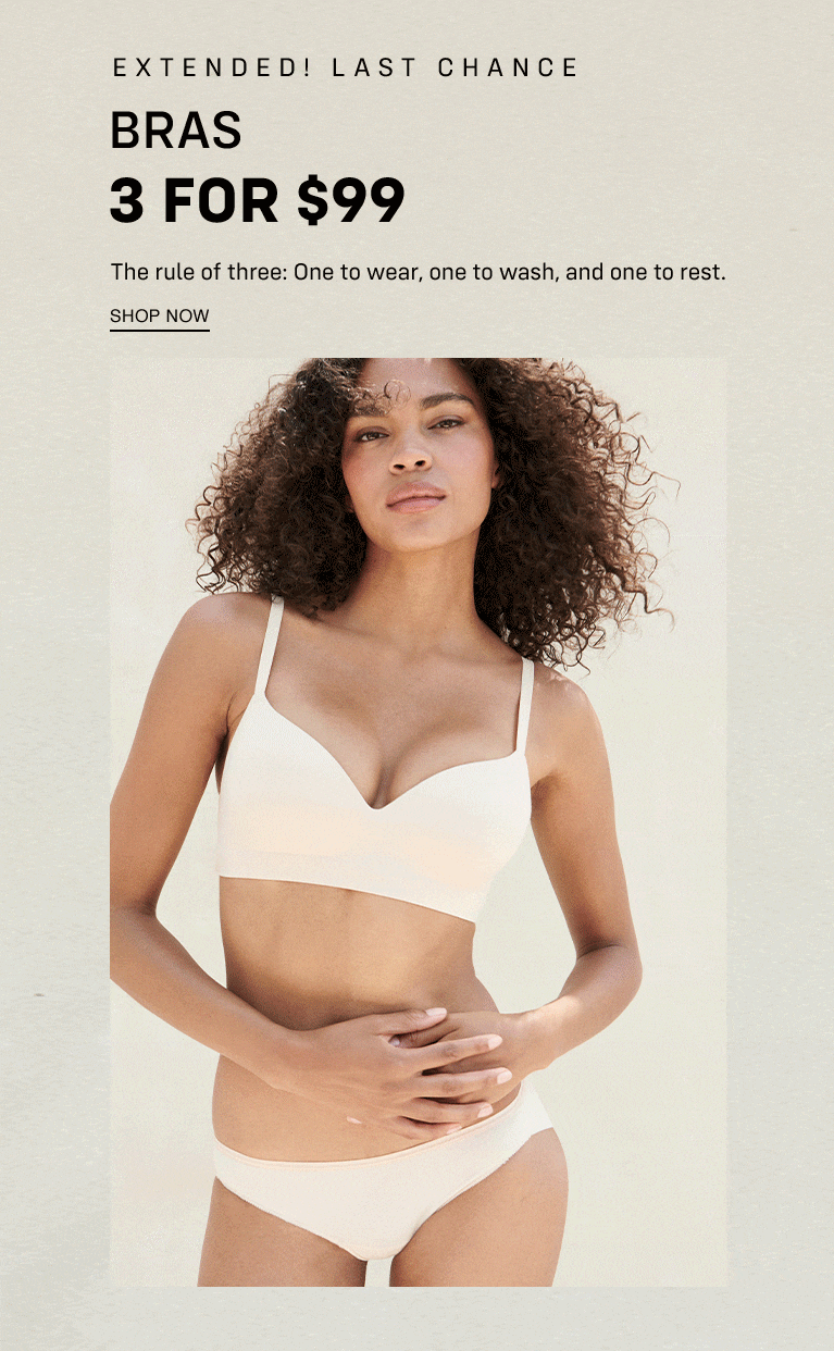 Extended 3 for $99 Bras