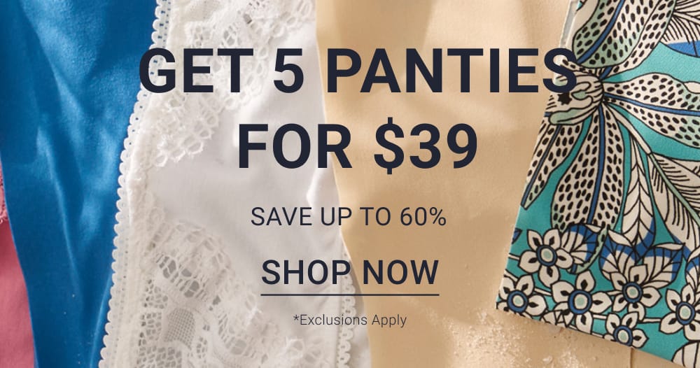Mobile Get 5 Panties for $39