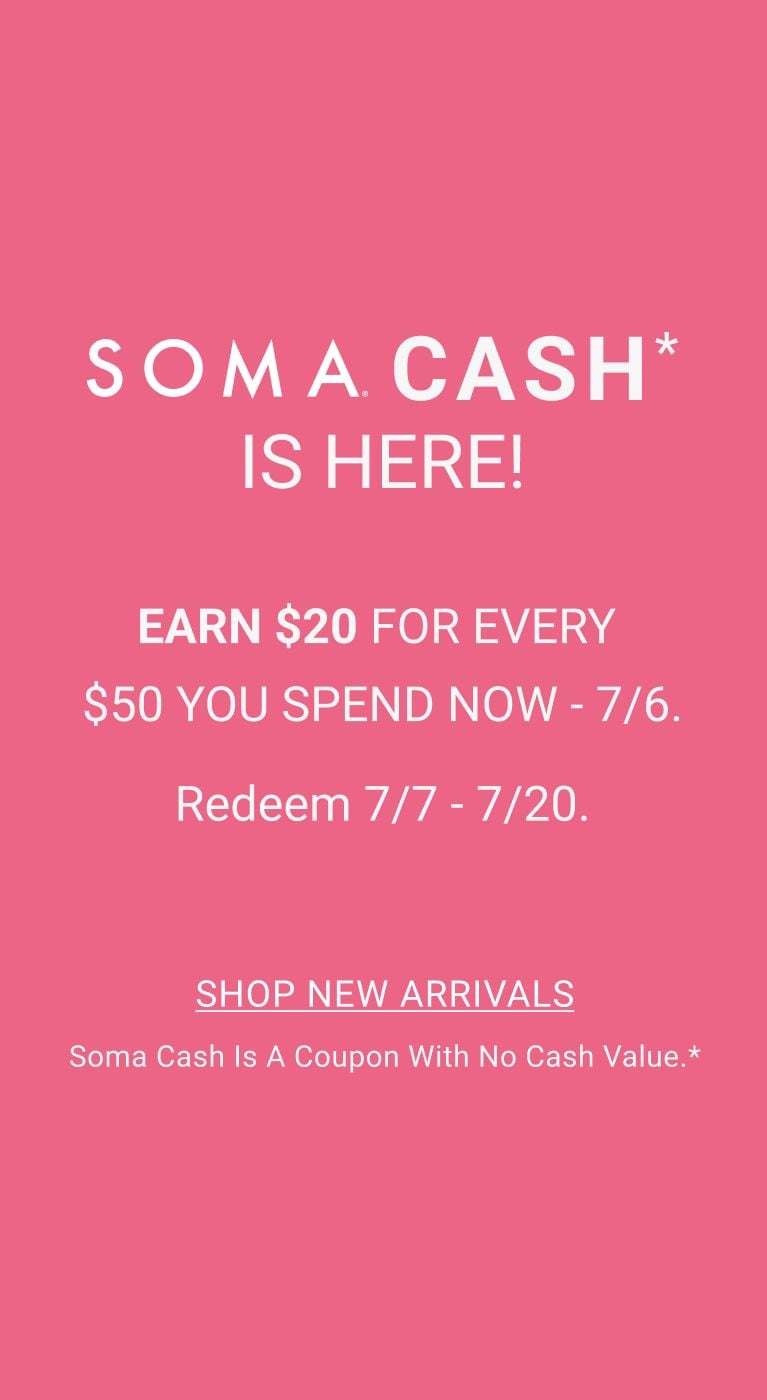 Soma Cash Is Here New
