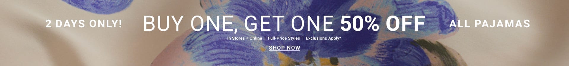 Buy One Get One 50% Off All Pajamas