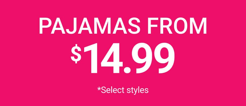 Pajamas from $14.99