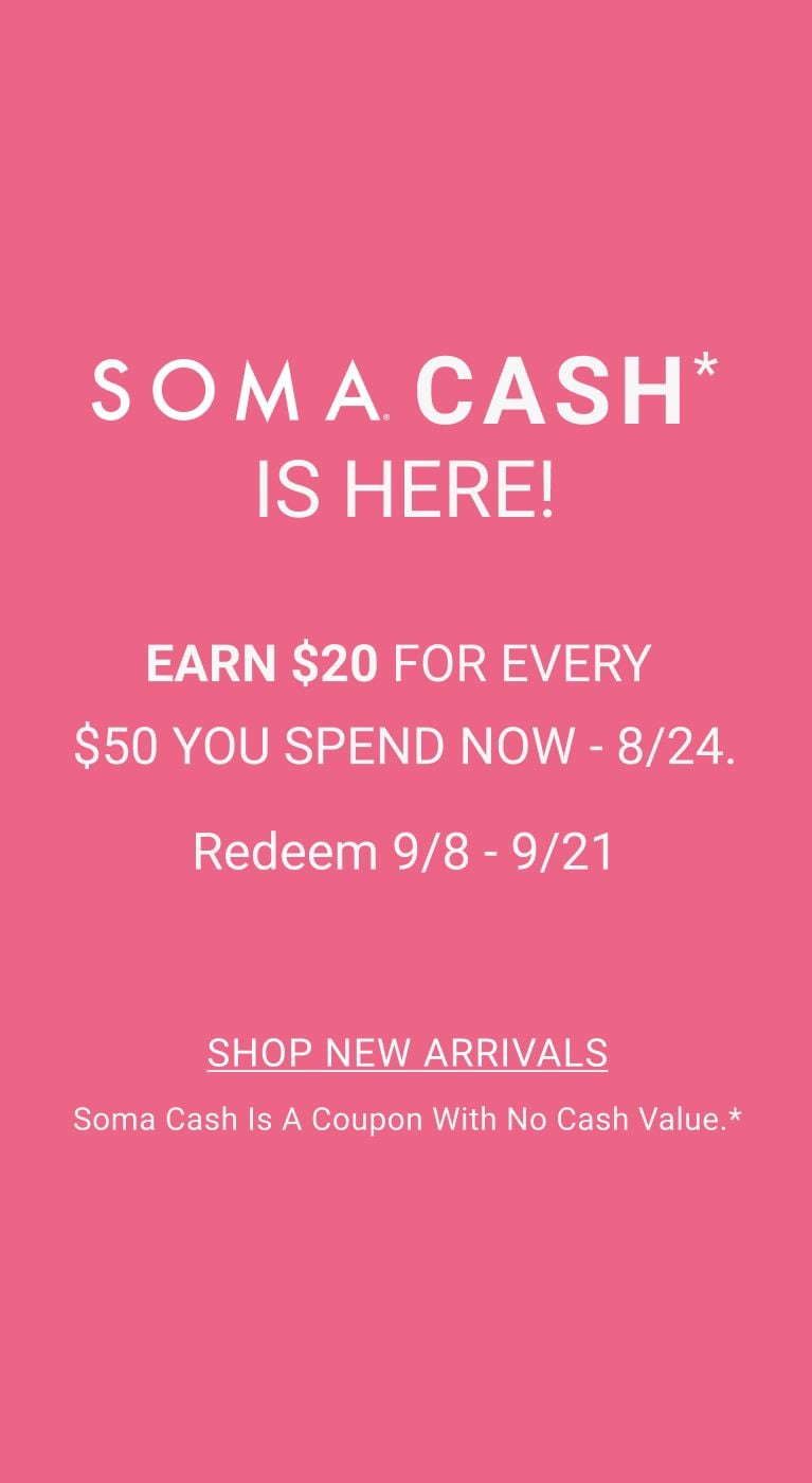 Soma Cash is Here