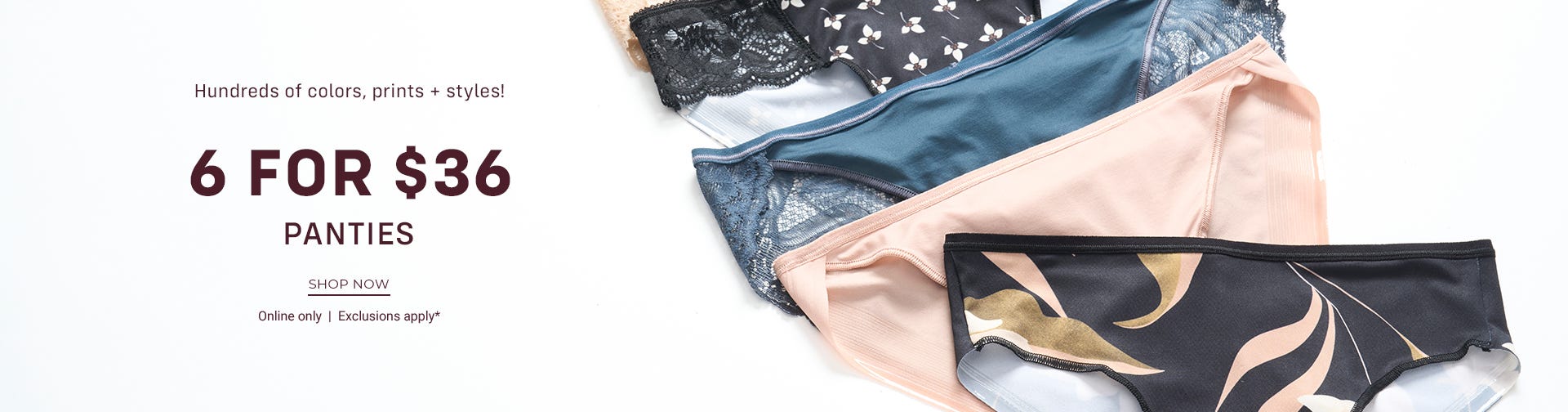 6 for $36 Panties