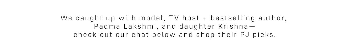 Padma Lakshmi and Daughter