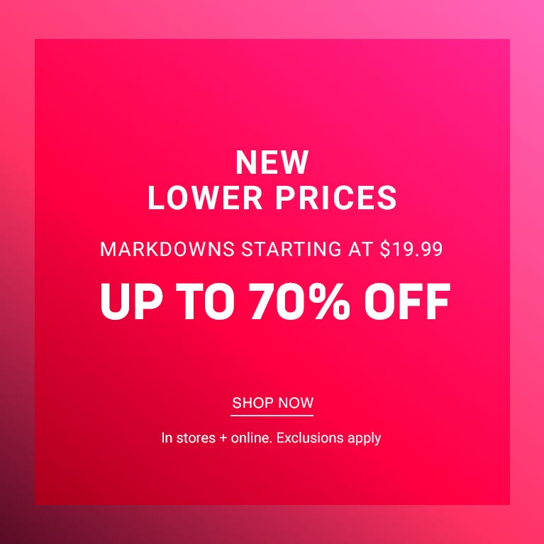 Markdowns up to 70% Off