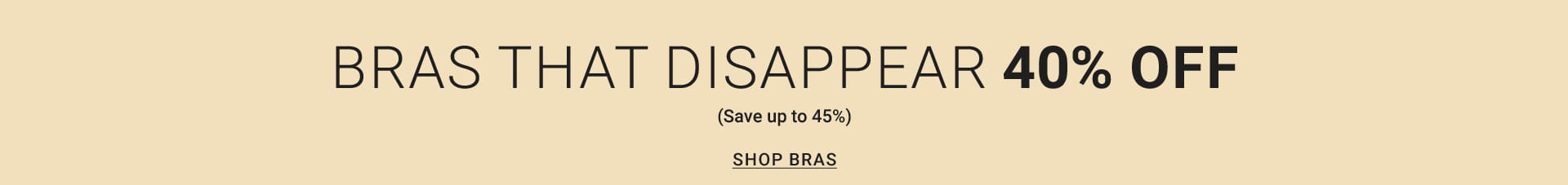 40% off Bras that disappear