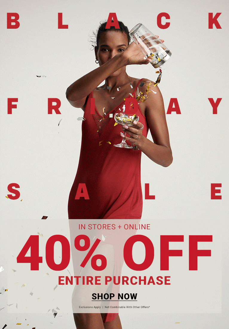Black Friday Sale 40% Off Entire Purchase
