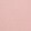 BLUSH PINK