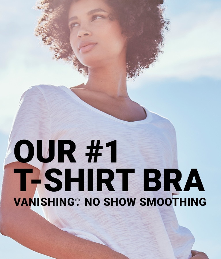 Our #1 T-Shirt Bra. Vanishing. No Show Smoothing.