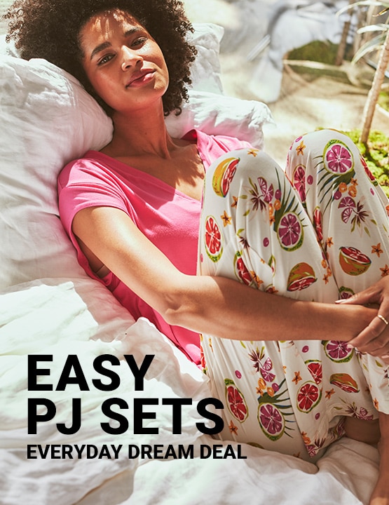 Easy PJ sets. Everyday dream deal.