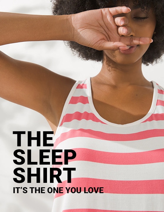 The sleep shirt. It's the one you love.