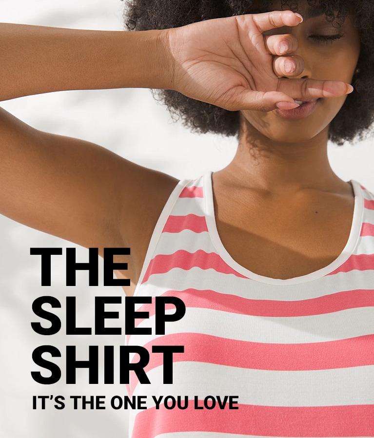 The sleep shirt. It's the one you love.