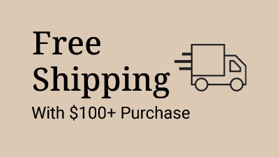 Free Shipping with $100+ purchase