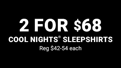 2 for $68 cool nights sleepshirts reg $42-54 each