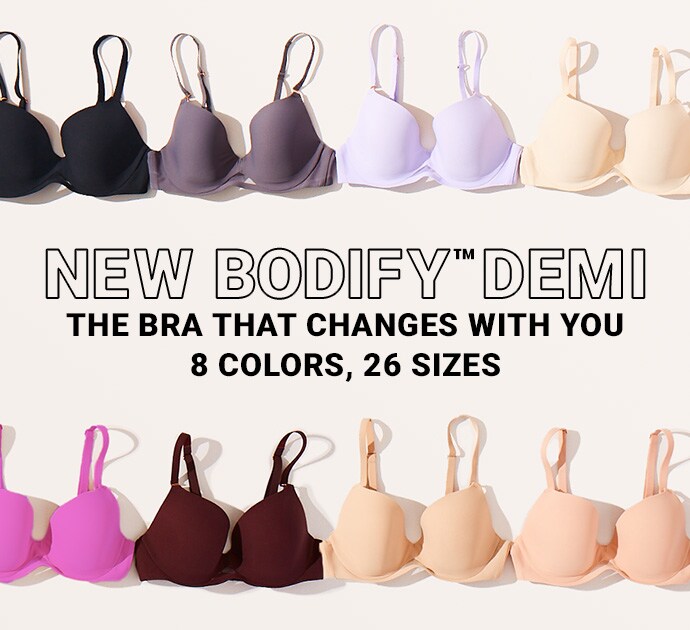 New Bodify Demi. The bra that changes with you. 8 colors, 26 sizes.